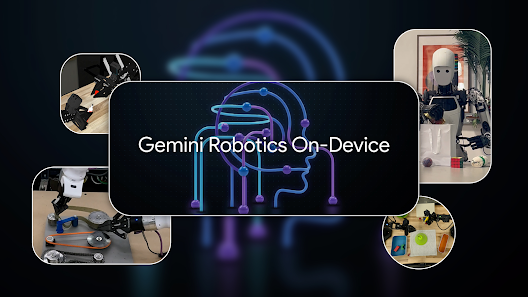 双子星机器人端侧：DeepMind 释放本地AI，赋能更智能机器人